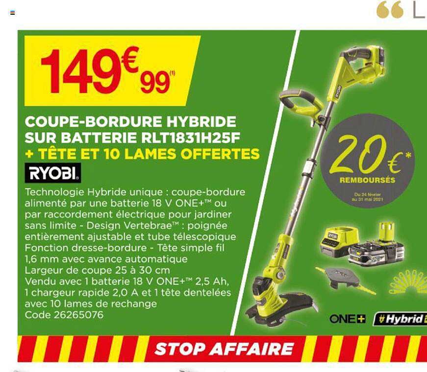 coupe-bordure hybride sur batterie + tête et 10 lames offertes ryobi