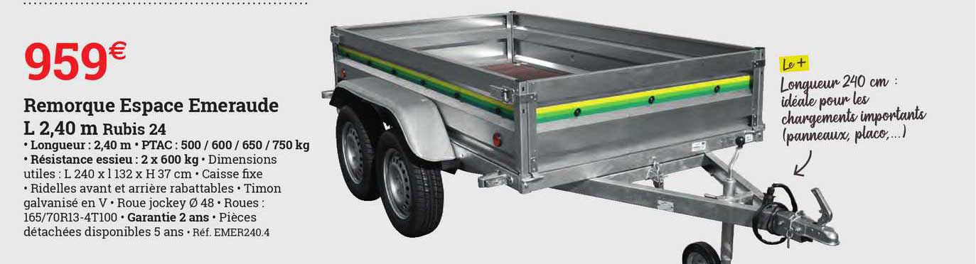 remorque espace émeraude l2,40 m rubis 24