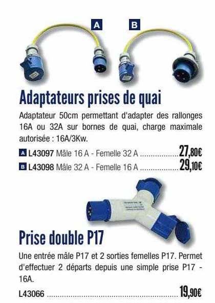 adaptateurs prises de quai ou prise double p17
