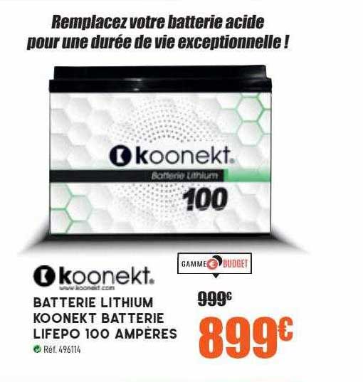 koonekt batterie lithium koonekt batterie lifepo 100 ampères