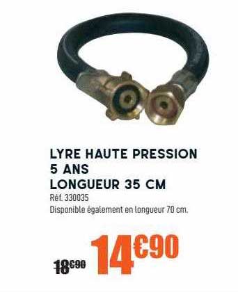 lyre haute pression 5 ans longueur