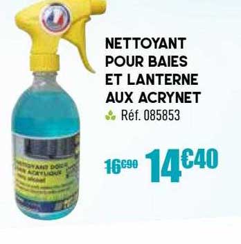 nettoyant pour baies et lanterne aux acrynet