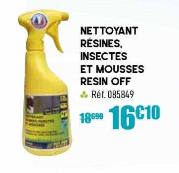 nettoyant résines, insectes et mousses resin off