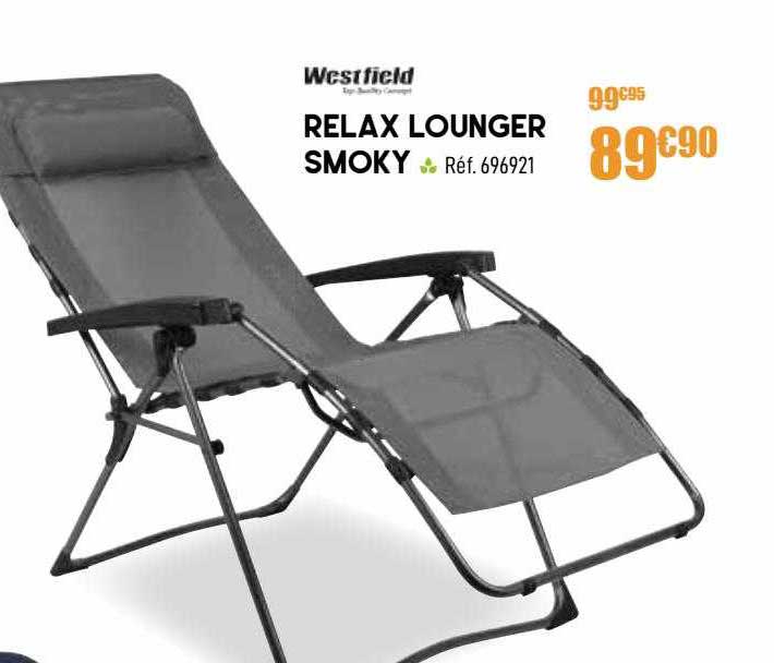 relax lounger smoky
