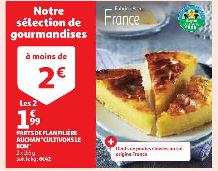 parts de flan filière auchan "cultivons le bon"