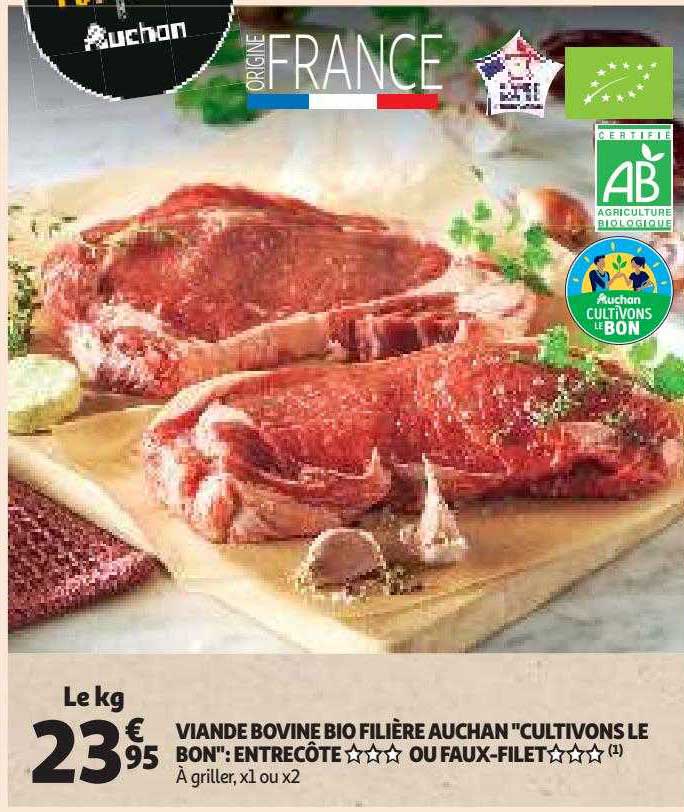 viande bovine bio filière auchan "cultivons le bon" : entrecôte*** ou faux-filet***