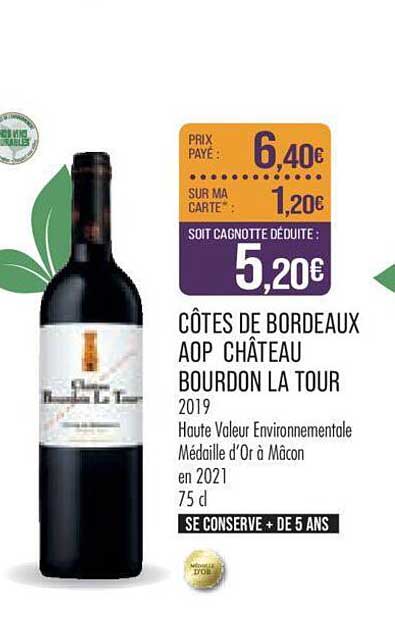 Côtes De Bordeaux Aop Château Bourdon La Tour