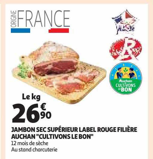 jambon sec supérieur label rouge filière auchan "cultivons le bon"