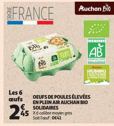 œufs de poules élevées en plein air auchan bio solidaires