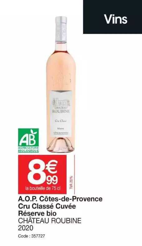 a.o.p. côtes-de-provence cru classé cuvée réserve bio château roubine 2020