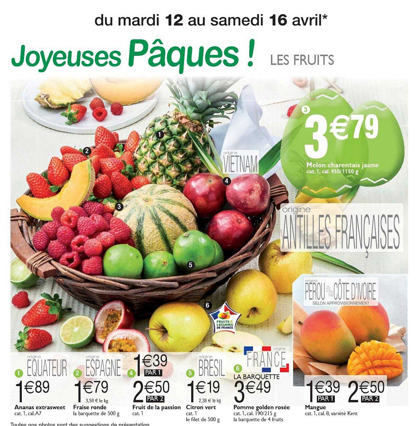 ananas extra sweet, fraise ronde, fruit de la passion, citron vert, pomme golden rosée, mangue