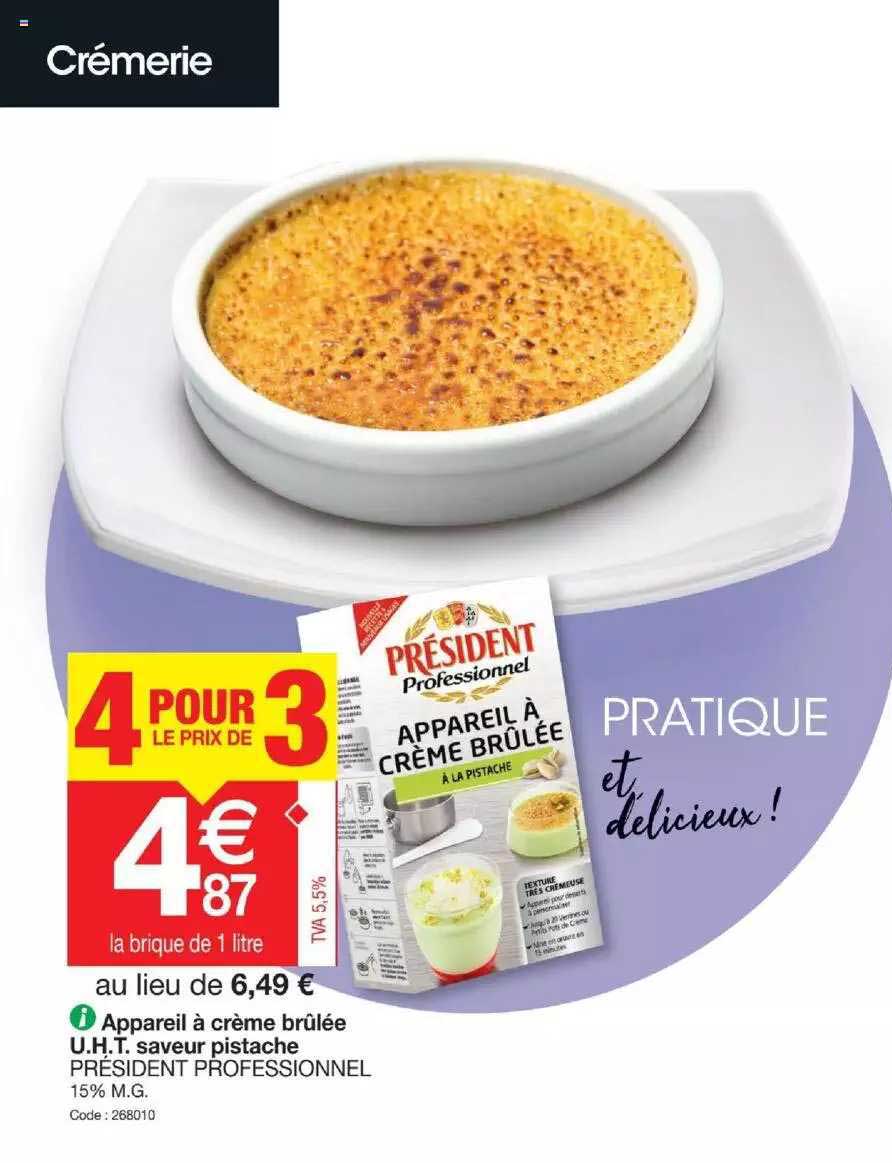 appareil à crème brûlée u.h.t. saveur pistache président professionnel