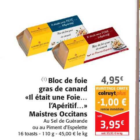 bloc de foie gras de canard "il était une foie... l'apéritif..." maistres occitans