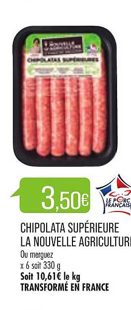 chipolatas supérieure la nouvelle agriculture