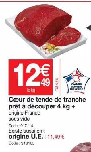 coeur de tende de tranche prêt à découper 4 kg, origine u.e.