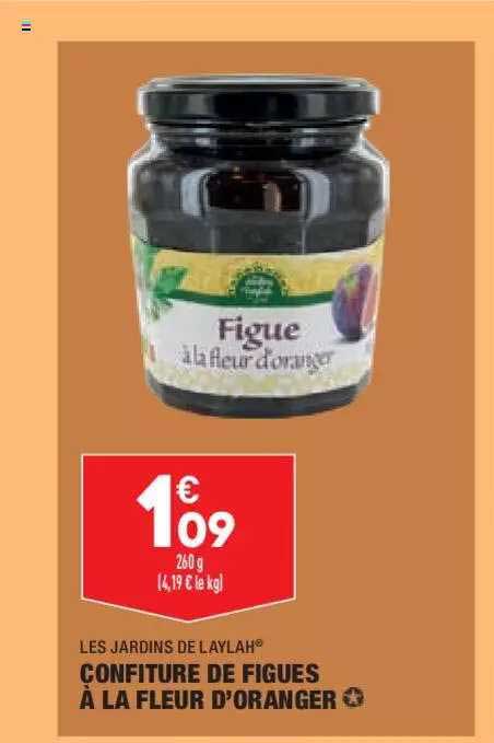 confiture de figues à la  fleur d'oranger les jardins de laylah