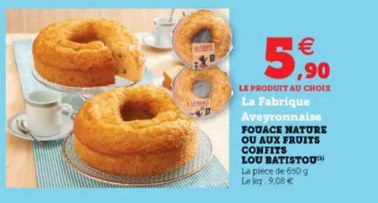 fouace nature ou aux fruits confits lou batistou