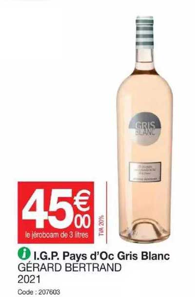i.g.p. pays d'oc gris blanc gérard bertrand 2021