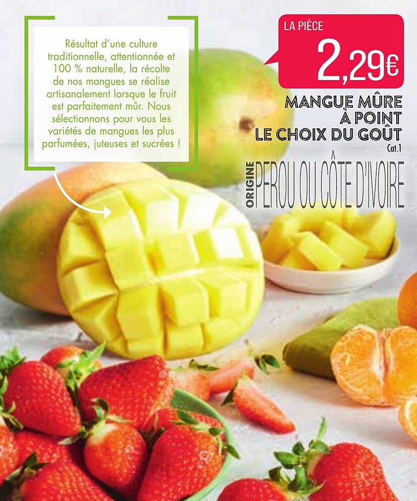 mangue mûre à point le choix du goût