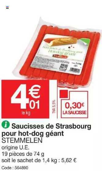 saucisses de strasbourg pour hot-dog géant