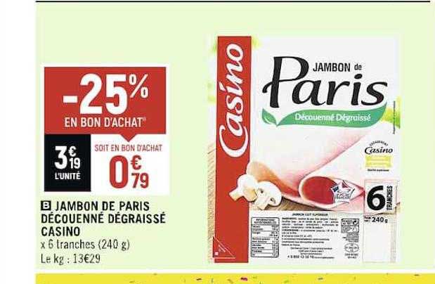 Jambon De Paris Découenné Dégraissé Casino