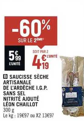 saucisse sèche artisanale de l'ardèche i.g.p. sans sel nitrité ajouté léon chaillot