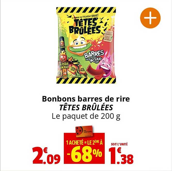 bonbons barres de rire têtes brûlées