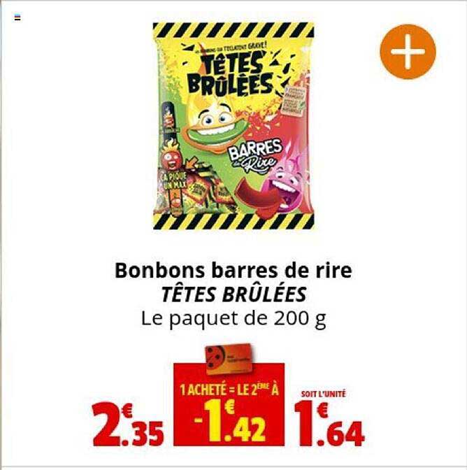 bonbons barres de rire têtes brûlées