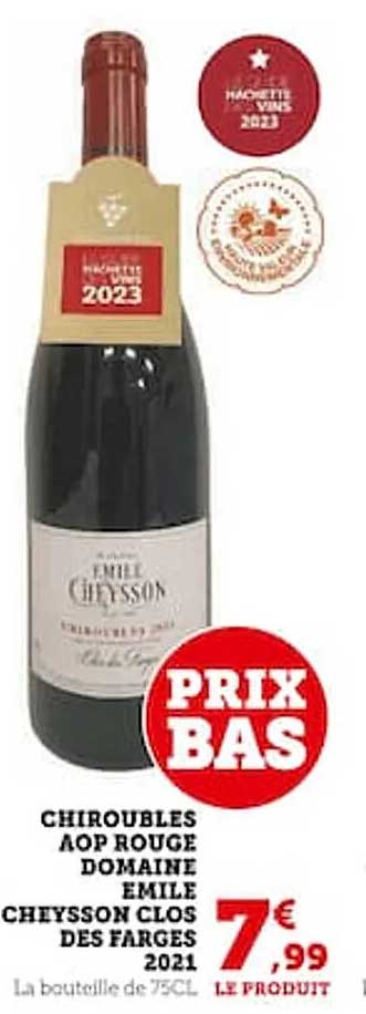 chiroubles aop rouge domaine émile cheysson clos des farges 2021