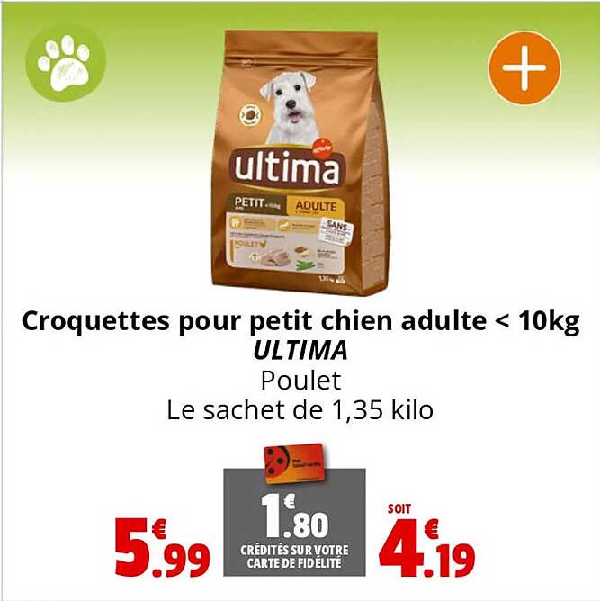 croquettes pour petit chien adulte < 10kg ultima