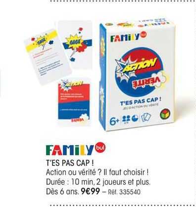 family t'es pas cap !