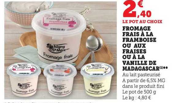 Fromage Frais à La Framboise Ou Aux Fraise Ou à La Vanille De Madagascar