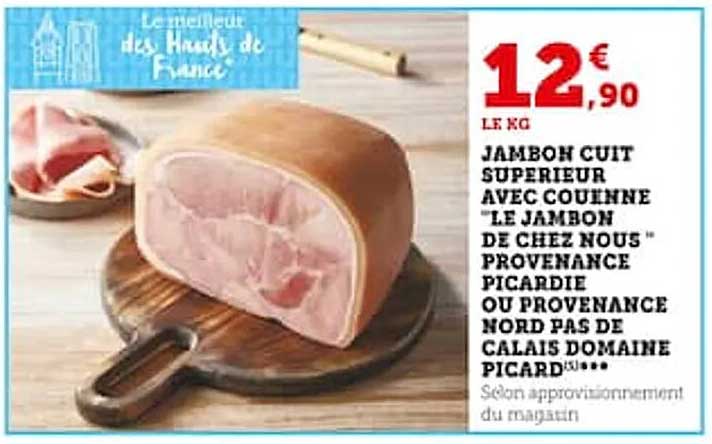 jambon cuit supérieur avec couenne le jambon de chez nous provenance picardie ou provenance nord ps de calais domaine picard