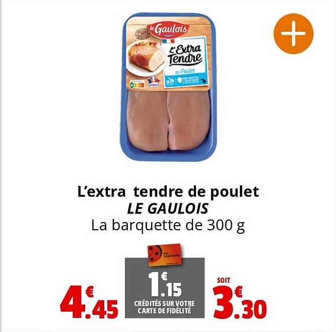 L'extra Tendre De Poulet Le Gaulois