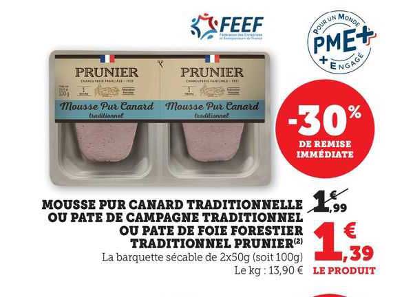 Mousse Pur Canard Traditionnelle Ou Pâte De Campagne Traditionnel Ou Pâte De Foie Forestier Traditionnel Prunier