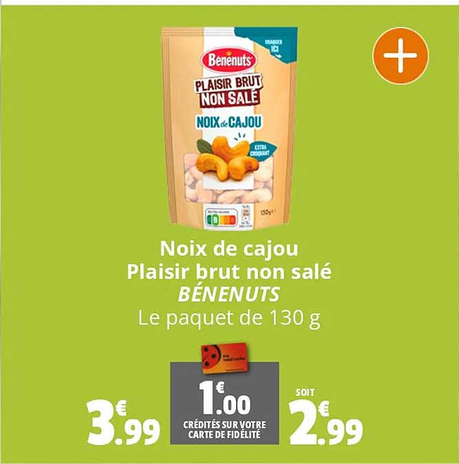 noix de cajou plaisir brut non salé bénenuts la paquet