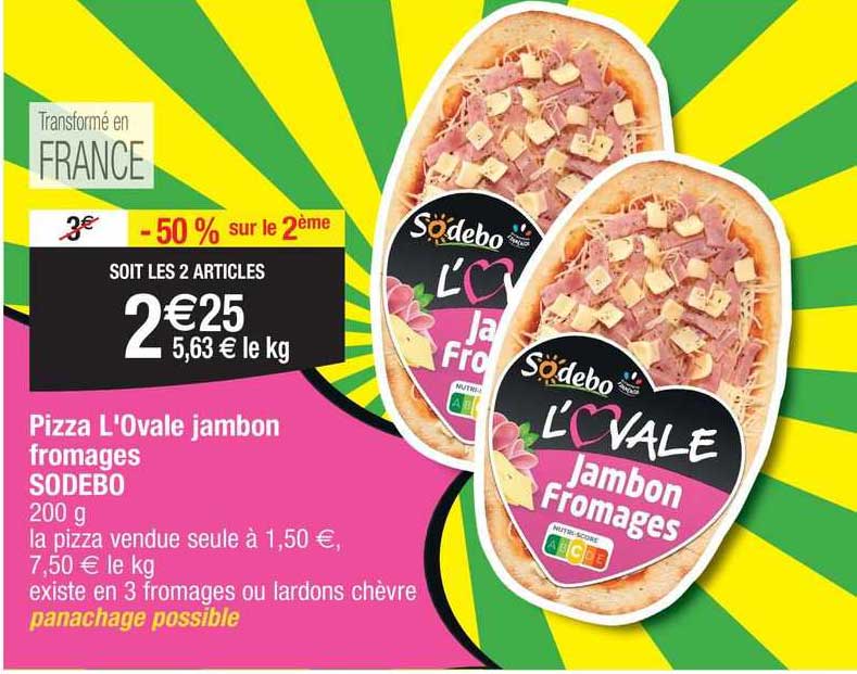 Pizza L'ovale Jambon Fromages Sodebo