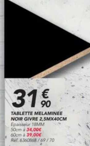 tablette mélaminée noir givre 2.5 m x 40 cm
