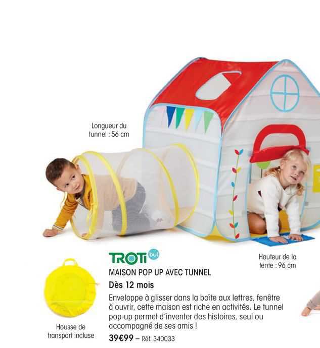 troti maison pop up avec tunnel
