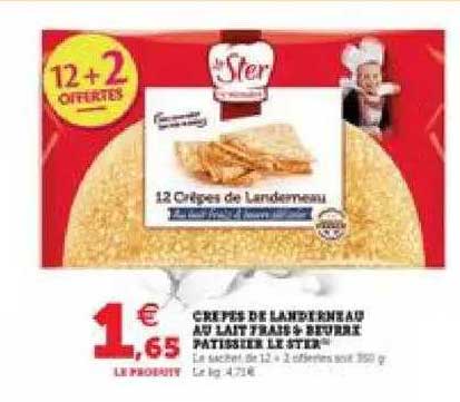 Crêpes De Landerneau Au Lait Frais + Beurre Pâtissier Le Ster  12+2 Offertes