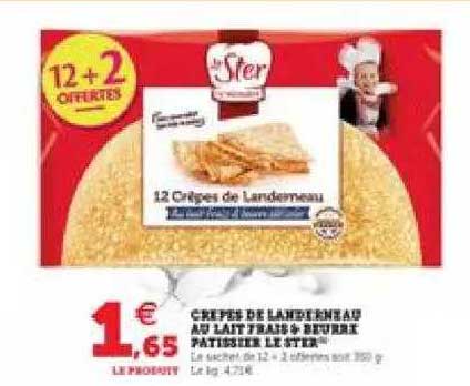 Crêpes De Landerneau Au Lait Frais + Beurre Pâtissier Le Ster 12+2 Offertes