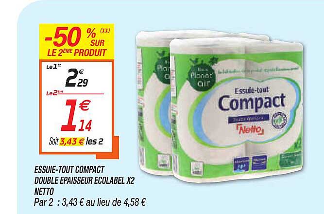 essuie-tout compact double epaisseur ecolabel x2 netto -50% sur le 2ème produit