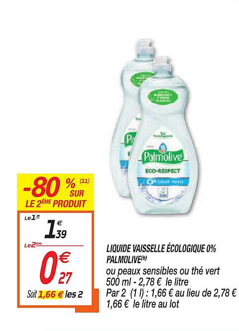 liquide vaisselle écologique 0% palmolive ou peaux sensibles ou thé vert -80% sur le 2ème produit