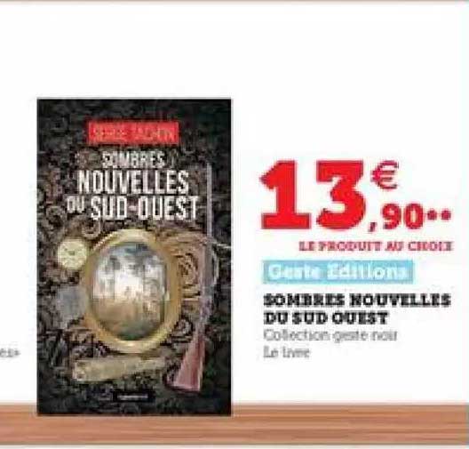 sombres nouvelles du sud ouest