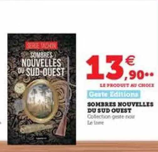 sombres nouvelles du sud ouest