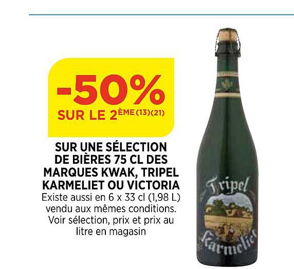 bières 75 cl des marques kwak, tripel kameliet ou victoria