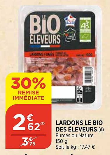 lardons le bio des éleveurs fumés ou nature 30% remise immédiate