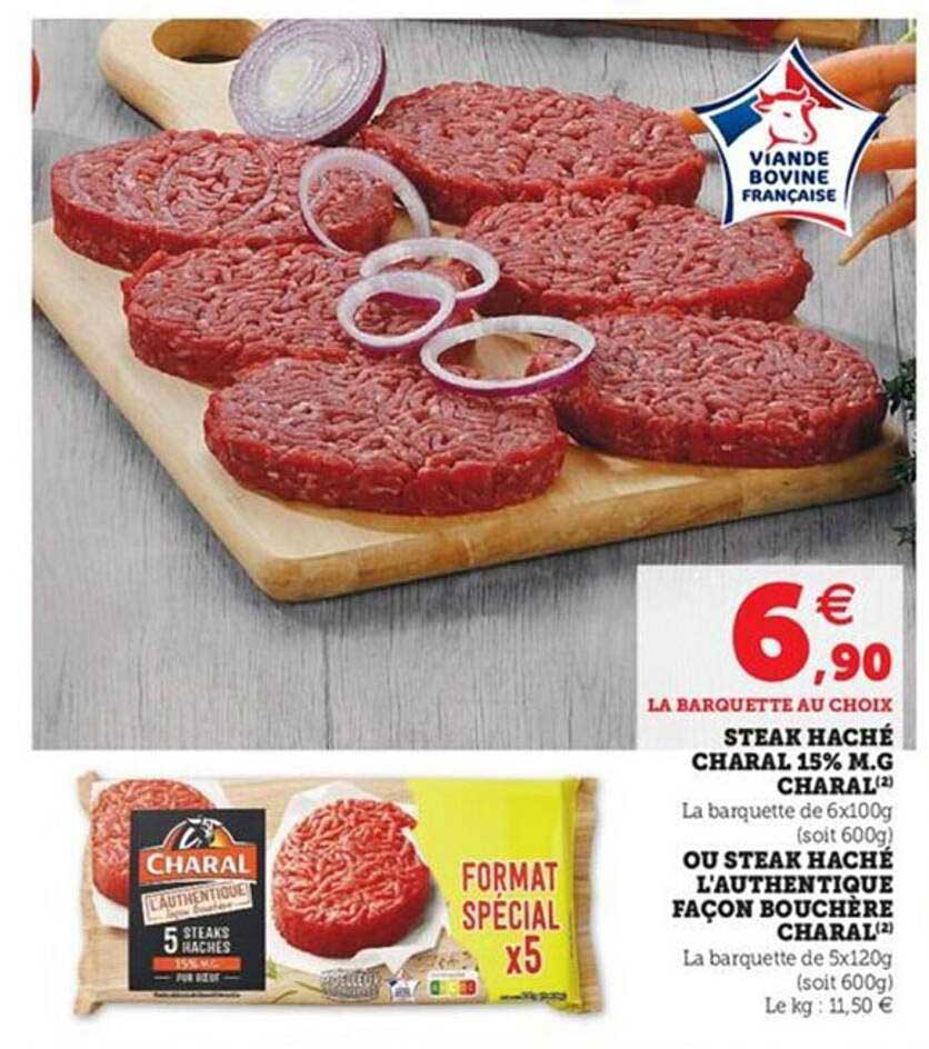 steak haché charal 15% m.g. charal ou steak haché l'authentique façon bouchère charal