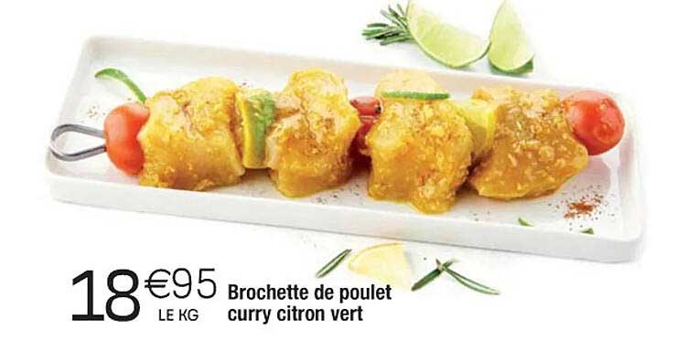 Brochette De Poulet Curry Citron Vert