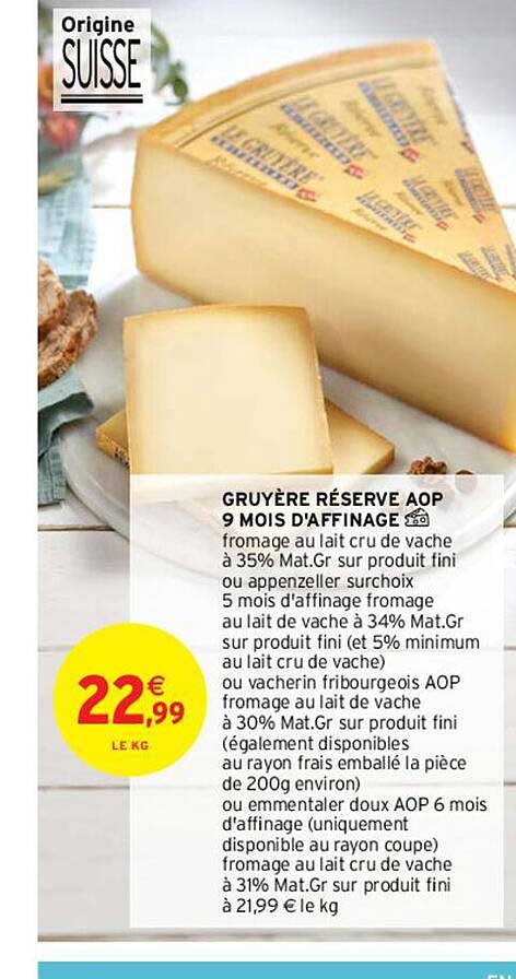 gruyère réserve aop 9 mois d'affinage